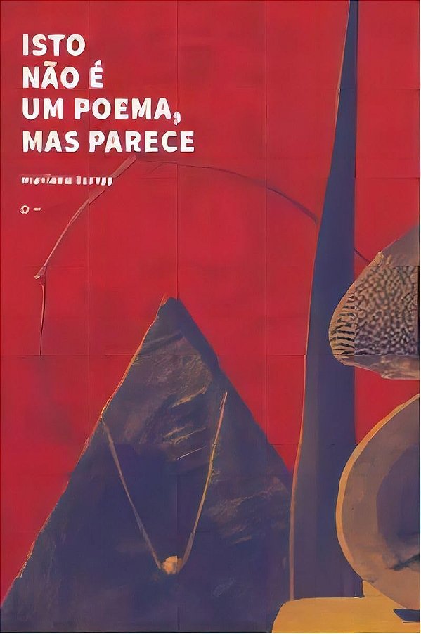 "Isto Não É Um Poema, Mas Parece"