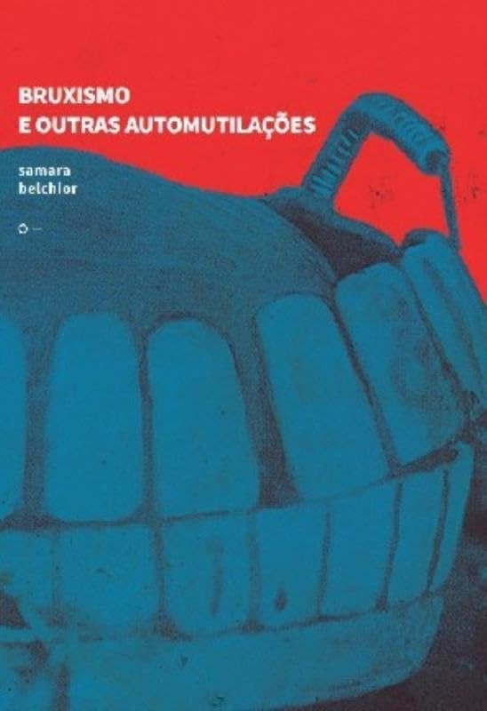 Bruxismo E Outras Automutilações