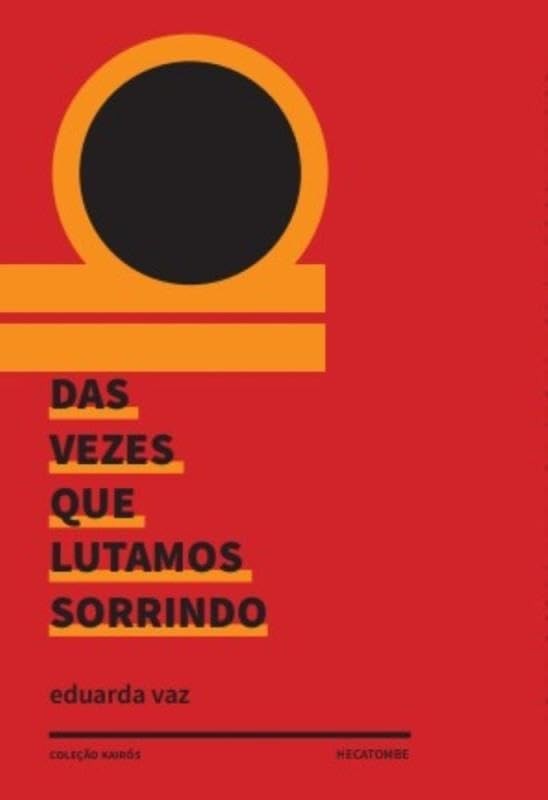 Das Vezes Que Lutamos Sorrindo