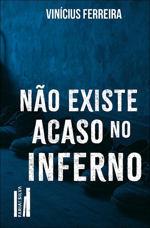 Não existe acaso no inferno