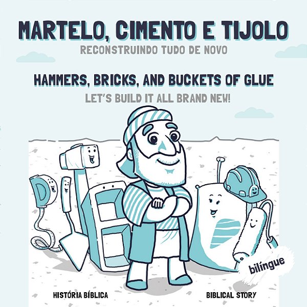 Martelo, Cimento E Tilojo - Reconstruindo Tudo De Novo - Join Kids