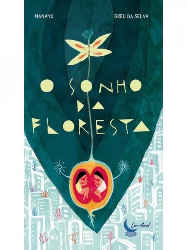 O Sonho Da Flores - Capa Brochura - Mundo Leitura