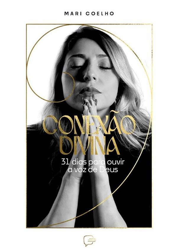 Conexão Divina: 31 Dias Para Ouvir A Voz De Deus