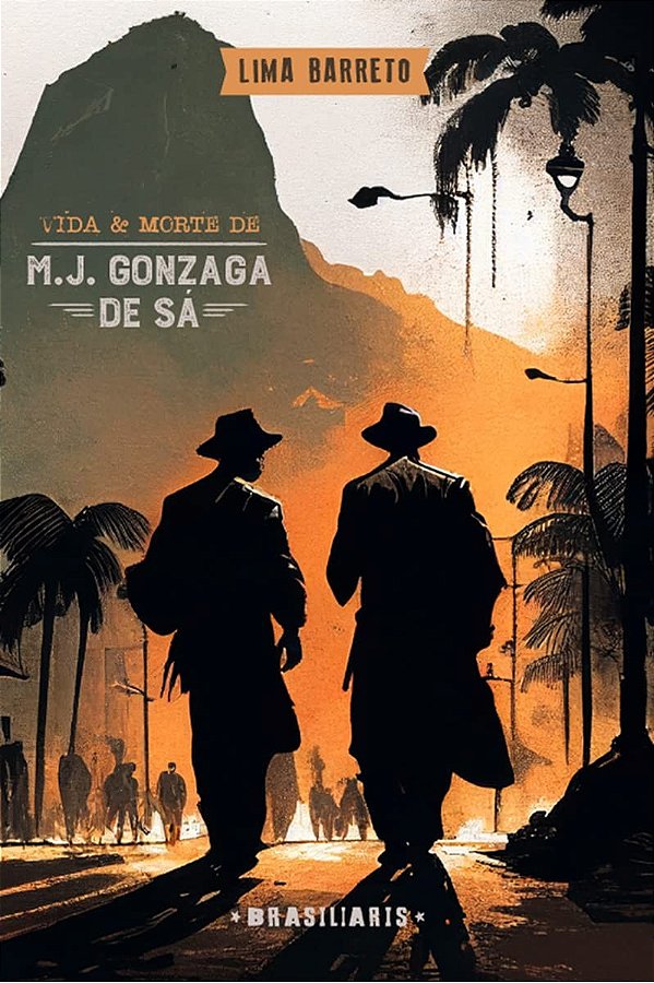 Vida e morte de M. J. Gonzaga de Sá