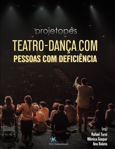 Projeto Pés - Teatro-Dança com Pessoas com Deficiência