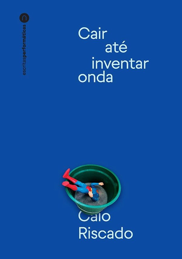 Cair até inventar onda