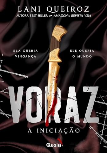 Voraz I: A Iniciação