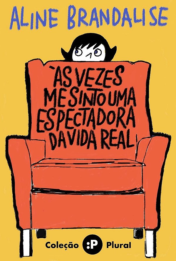 às vezes me sinto uma espectadora da vida real