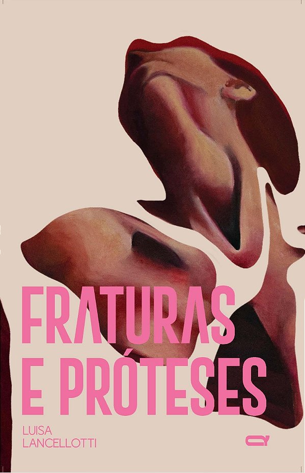 Fraturas E Próteses, Livro De Luisa Lancellotti