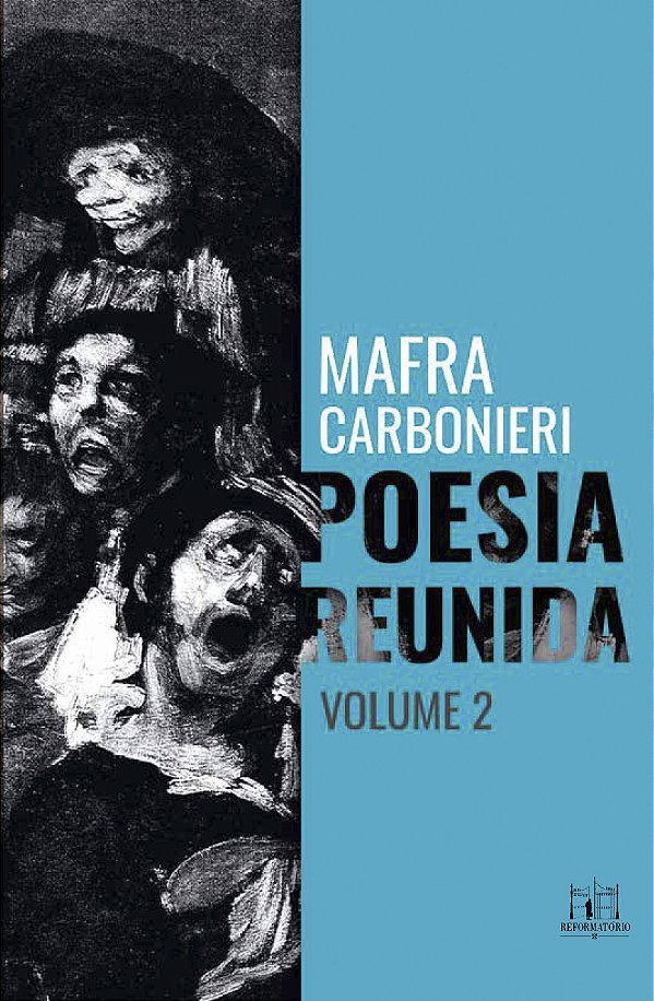 Poesia Reunida Mafra Carbonieri - Volume Ii