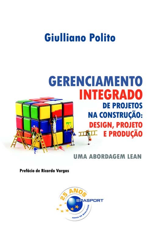 Gerenciamento Integrado De Projetos Na Construção: Design, Projeto E Produção - Uma Abordagem Lean