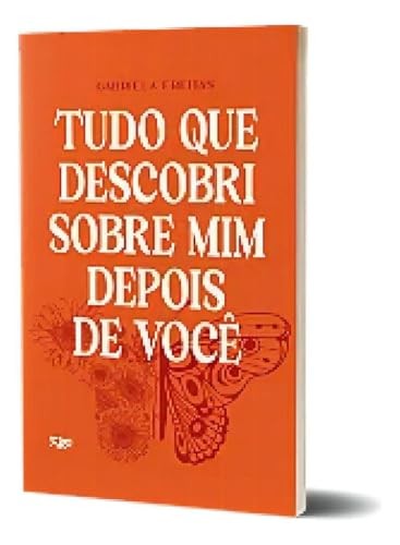 Tudo Que Descobri Sobre Mim Depois De Você