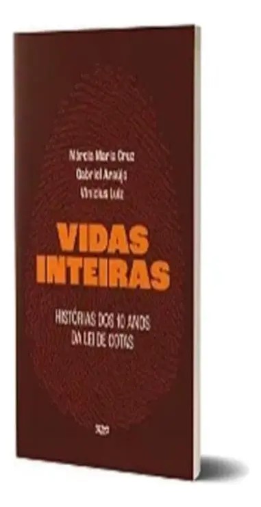 Vidas Inteiras - Histórias Dos 10 Anos Da Lei De Cotas