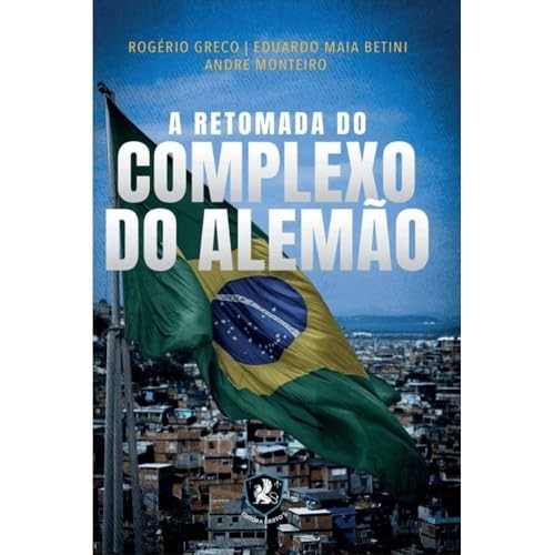 A Retomada Do Complexo Do Alemão