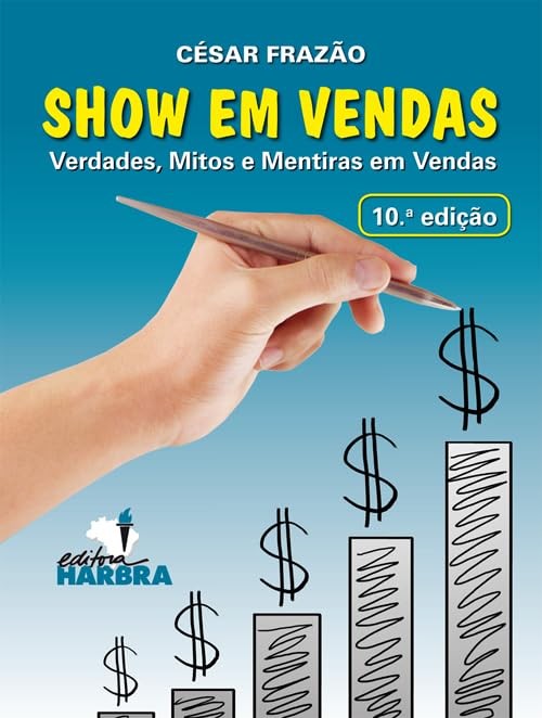 Show Em Vendas - Verdades, Mitos E Mentiras Em Vendas