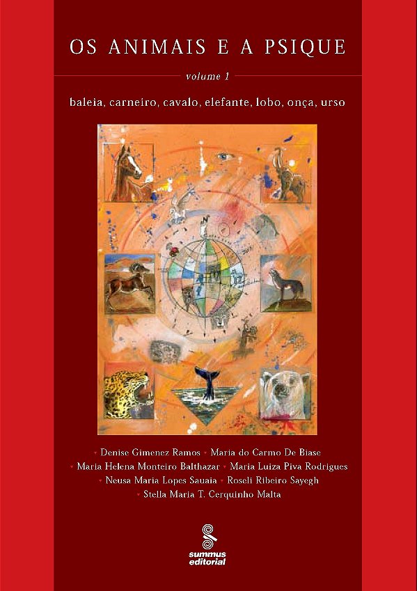 Os Animais E A Psique - Vol. 1 - Baleia,Carneiro,Cavalo,Elefante,Lobo,Onça, Urso