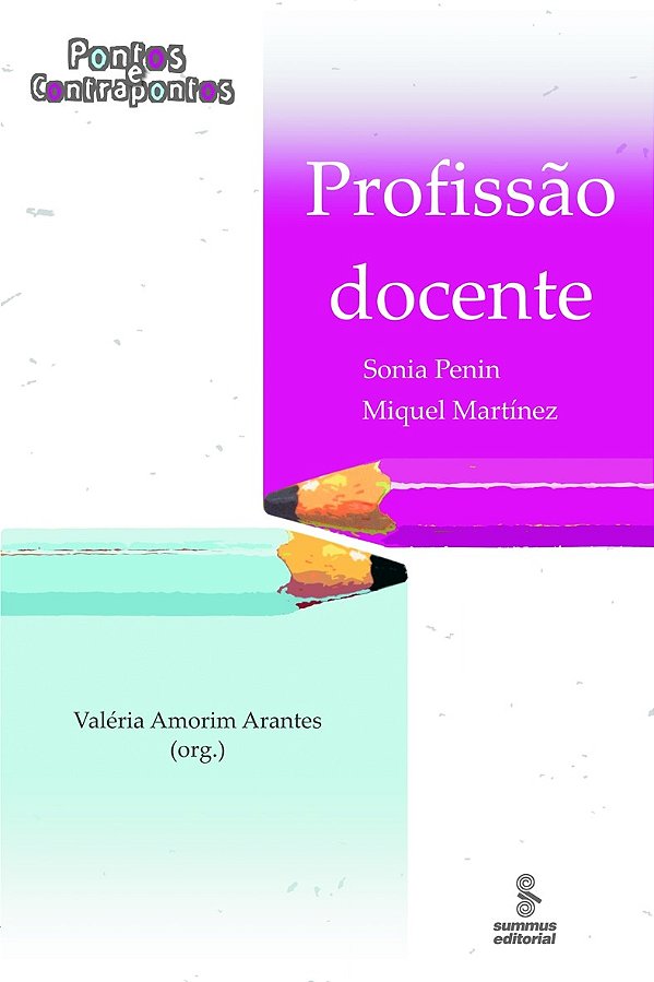 Profissão Docente - Pontos E Contrapontos