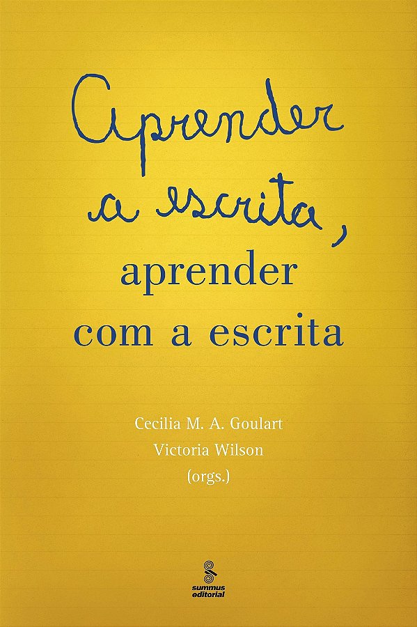 Aprender A Escrita, Aprender Com A Escrita -