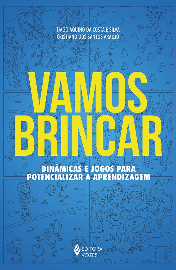 Vamos brincar: dinâmicas e jogos para potencializar a aprendizagem