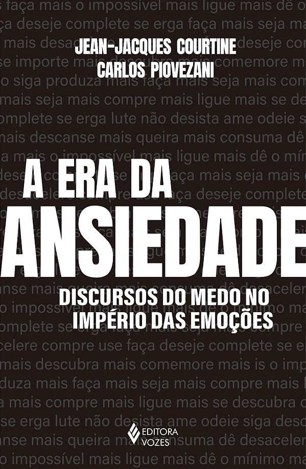 A era da ansiedade: Discursos do medo no império das emoções