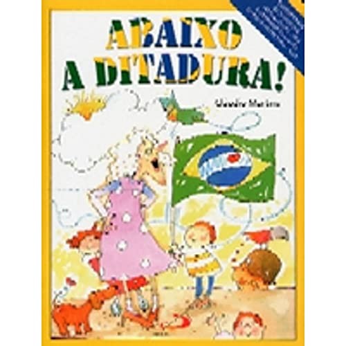 Abaixo a ditadura!