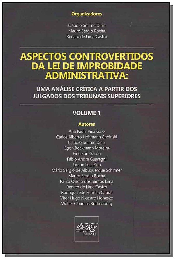 Aspectos Controvertidos Da Lei De Improbidade Administrativa
