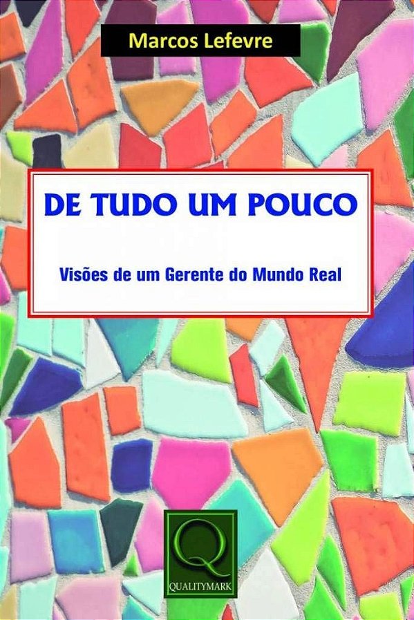 De Tudo Um Pouco - Visões  Gerente Do Mundo Real