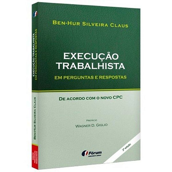 Execução trabalhista em perguntas e respostas: de acordo com o novo cpc