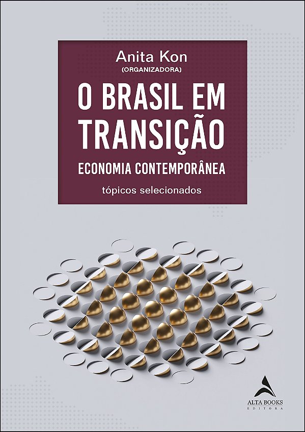O Brasil em transição: economia contemporânea