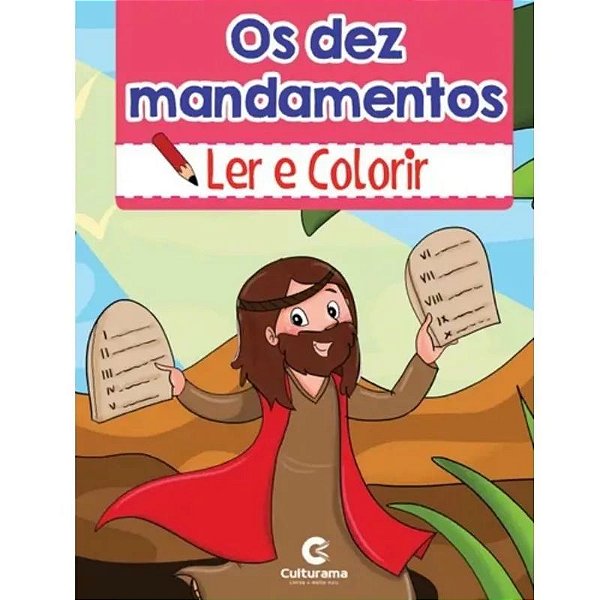 Os Dez Mandamentos - Ler E Colorir