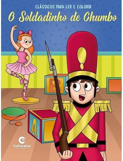 Ler E Colorir - O Soldadinho De Chumbo