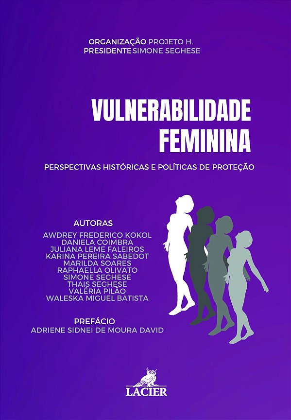 Vulnerabilidade Feminina : Perspectivas Históricas E Políticas De Proteção