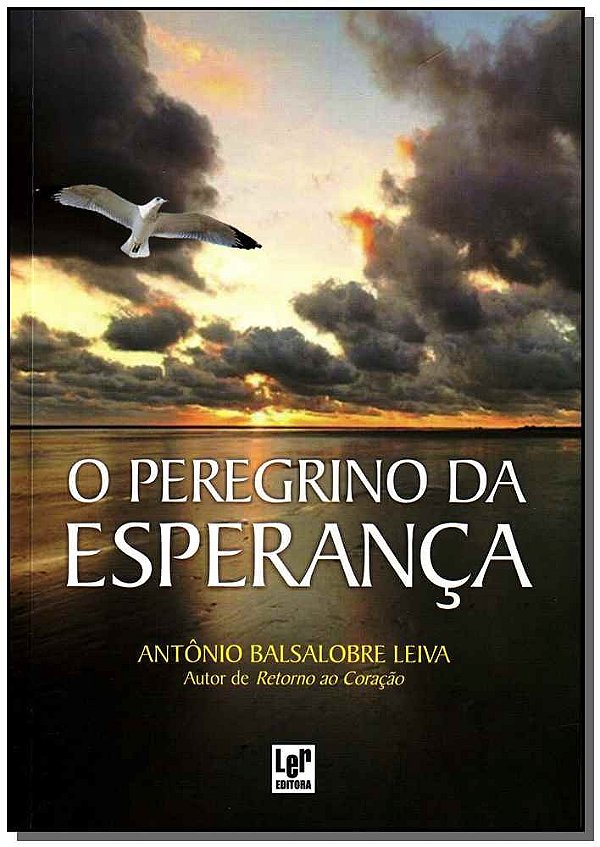 O Peregrino Da Esperança