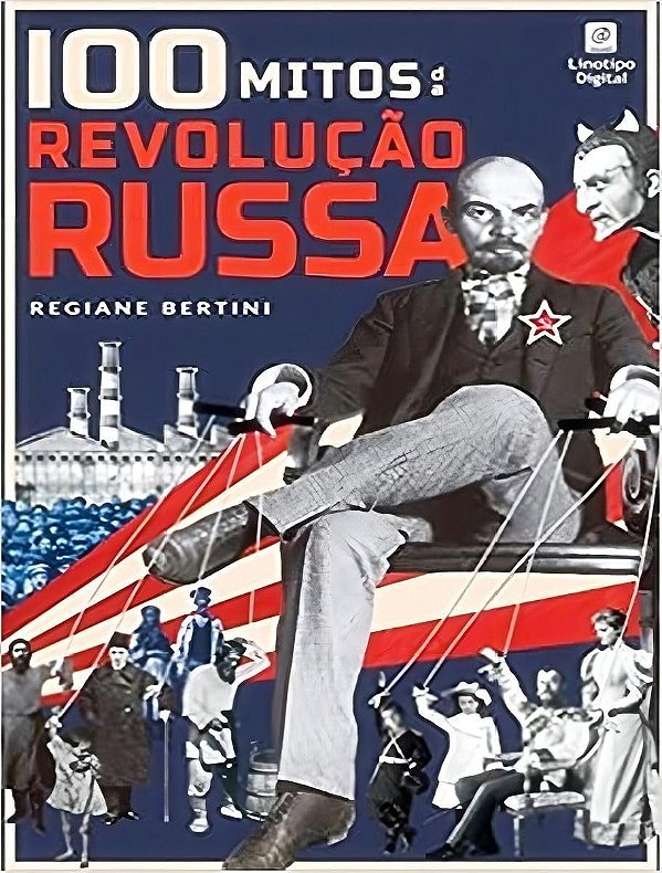 100 Mitos Da Revolucao Russa