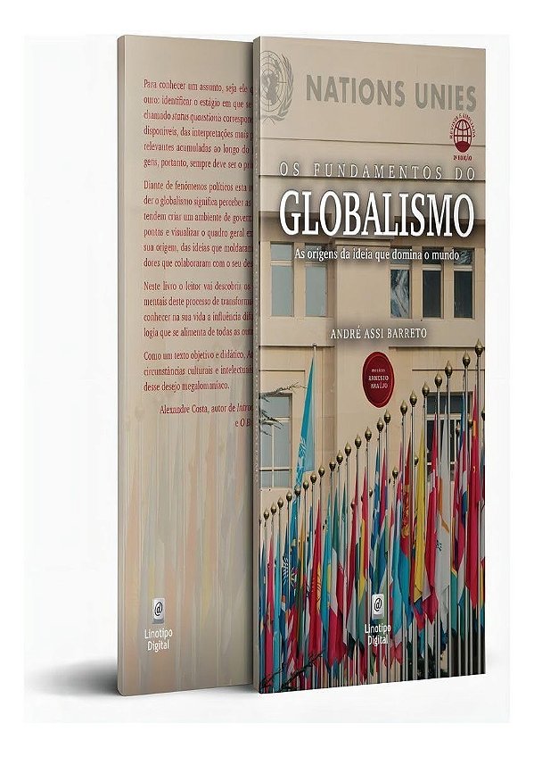 Os Fundamentos Do Globalismo - As Origens Da Ideia Que Domina O Mundo - 02Ed/23
