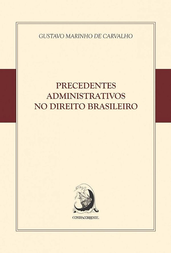 Precedentes administrativos no direito brasileiro