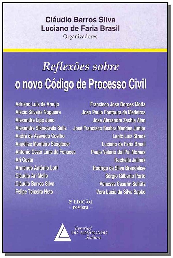 Reflexões Sobre O Novo Código De Processo Civil - 02Ed/16