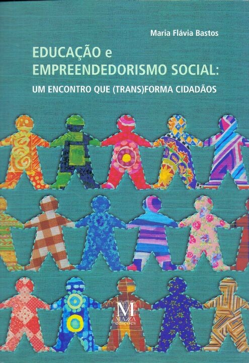 Educação E Empreendedorismo Social Um Encontro Que (Trans)Forma Cidadãos  02Ed