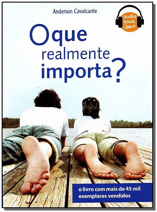 O Que Realmente Importa? - Audiobook