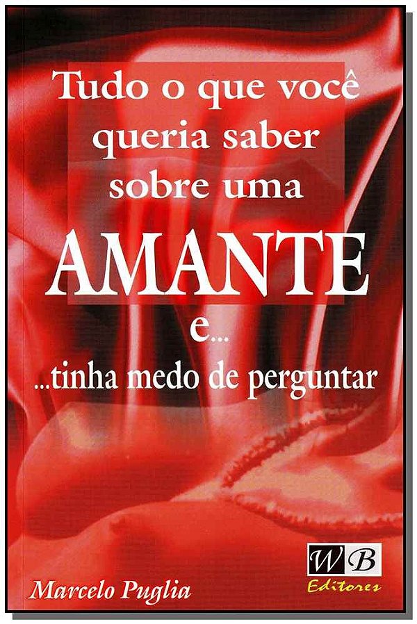 Tudo o que você queria saber sobre uma amante