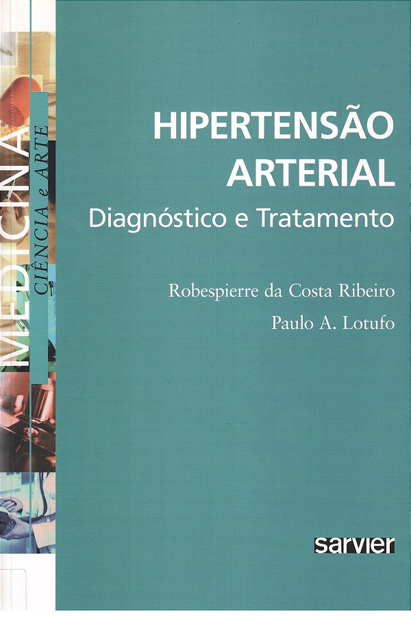 Hipertensão Arterial - Diagnóstico E Tratamento