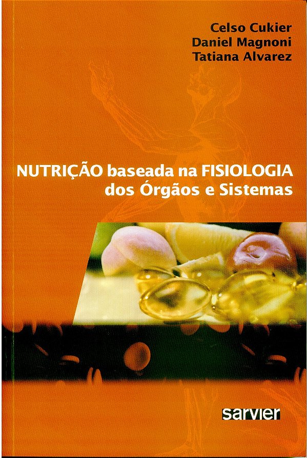 Nutrição Baseada Na Fisiologia Dos Órgãos E Sistemas