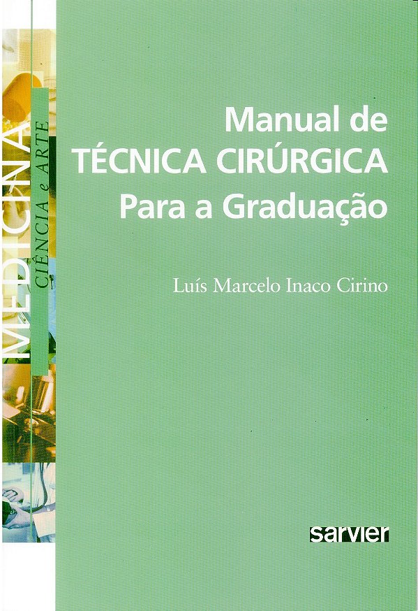 Manual De Técnica Cirúrgica Para A Graduação