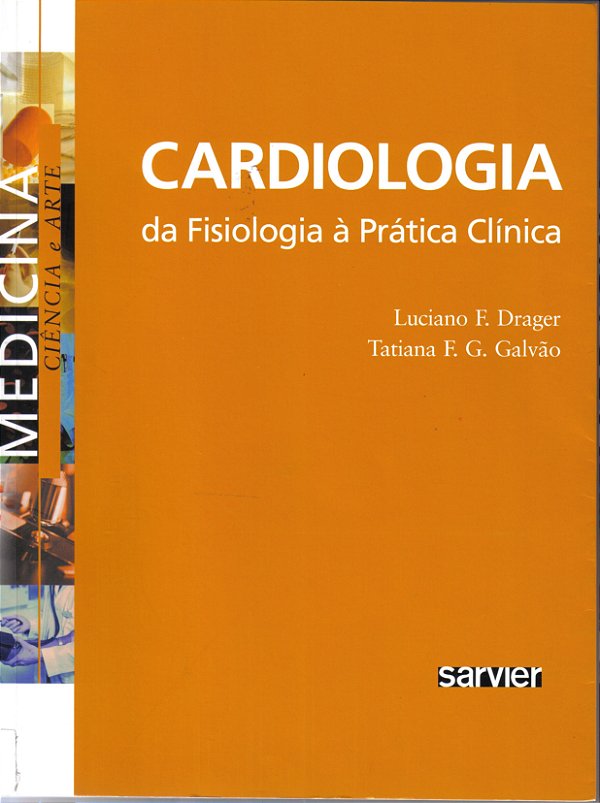 Cardiologia Da Fisiologia À Prática Clínica