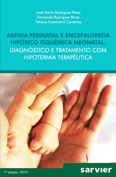 Asfixia Perinatal E Encefalopatia Hipóxico Isquêmica Neonatal - Diagnóstico E Tratamento Com Hipoter