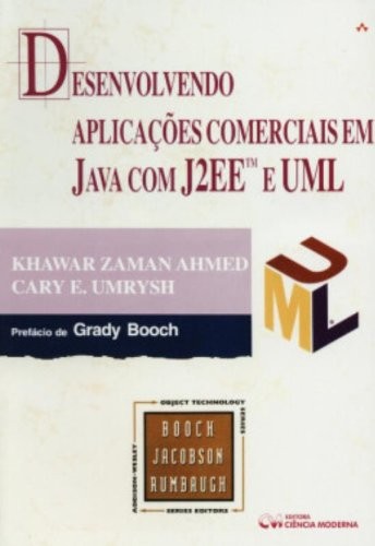 Desenvolvendo Aplicações Comerciais Em Java Com Java J2Ee E Uml