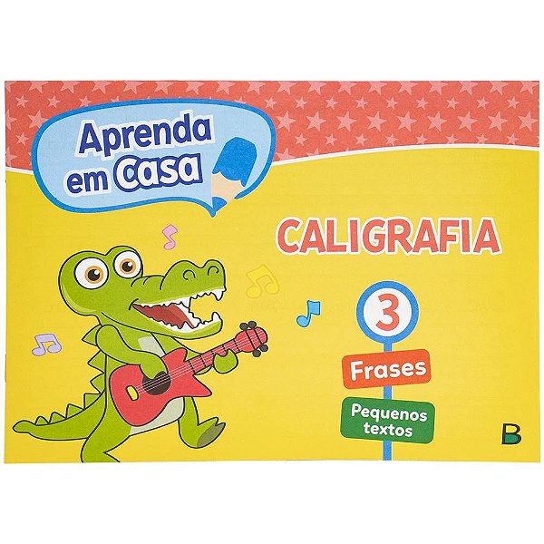 Aprenda em Casa Caligrafia: Vol.3 (Volume 3)