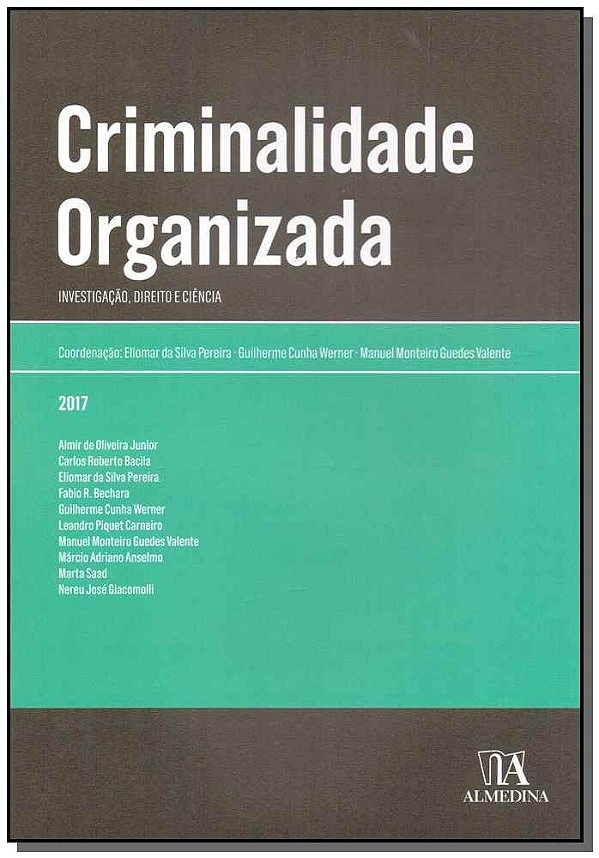Criminalidade organizada: Investigação, direito e ciência