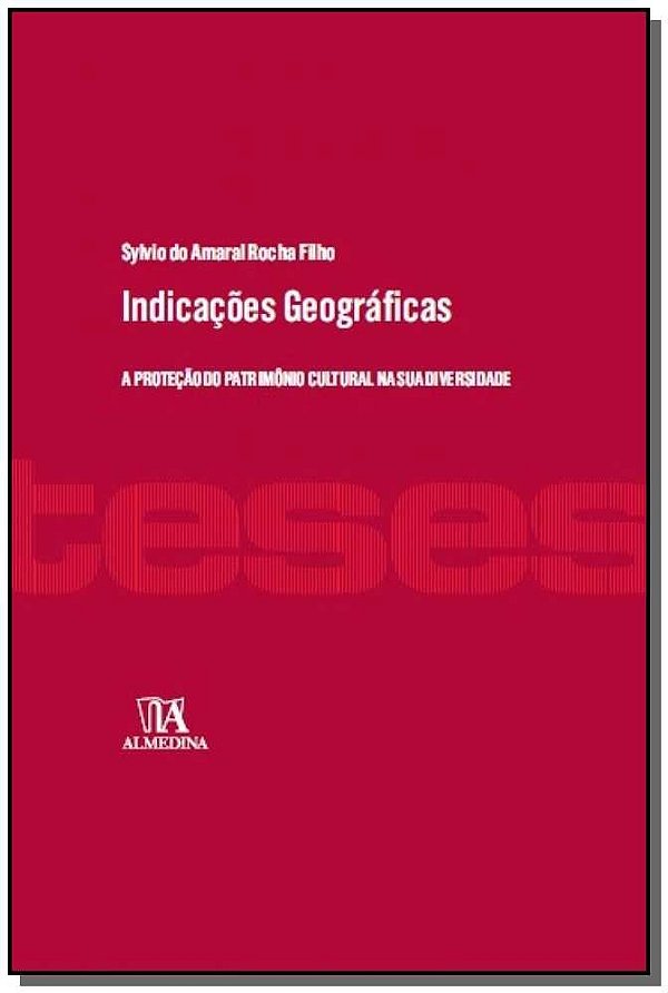 Indicações geográficas: A proteção do patrimônio cultural na sua diversidade