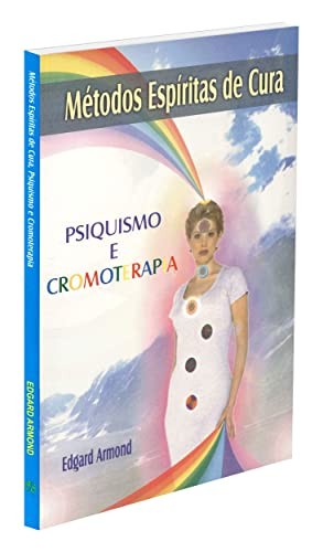 Metodos Espiritas De Cura - Portugues
